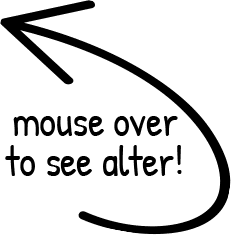 mouse over to see alter!
